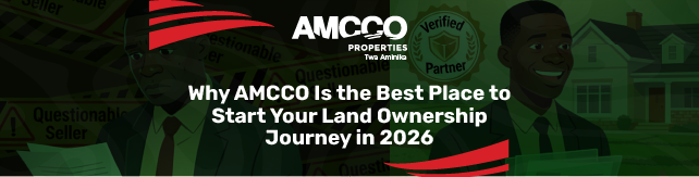 Why AMCCO Is the Best Place to Start Your Land Ownership Journey in 2026