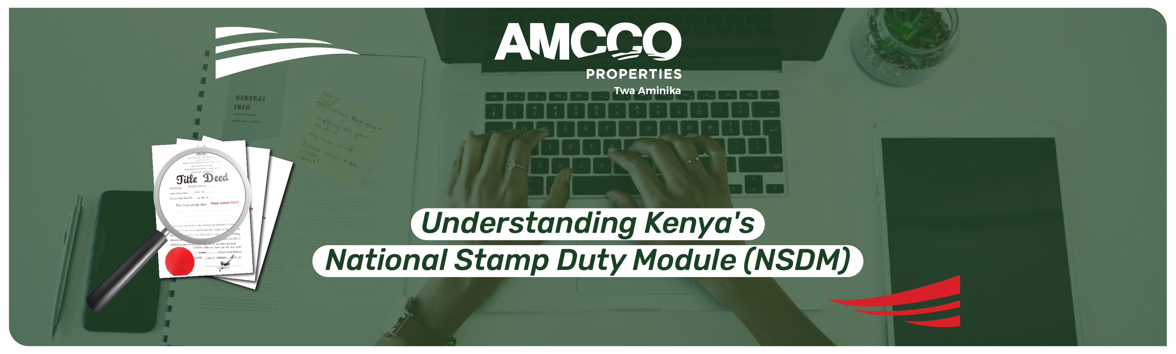Understanding Kenya’s National Stamp Duty Module (NSDM)