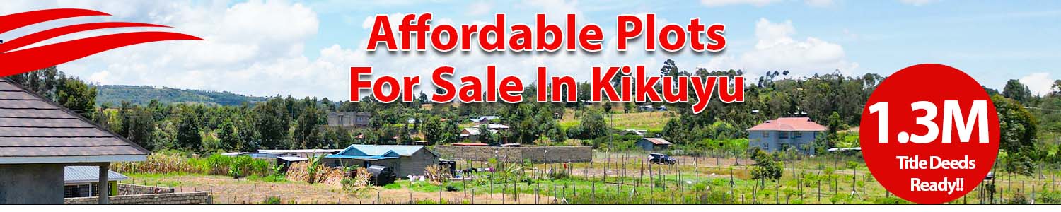 Affordable Plots For Sale In Kikuyu